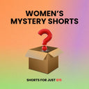 Women's Mystery Shorts